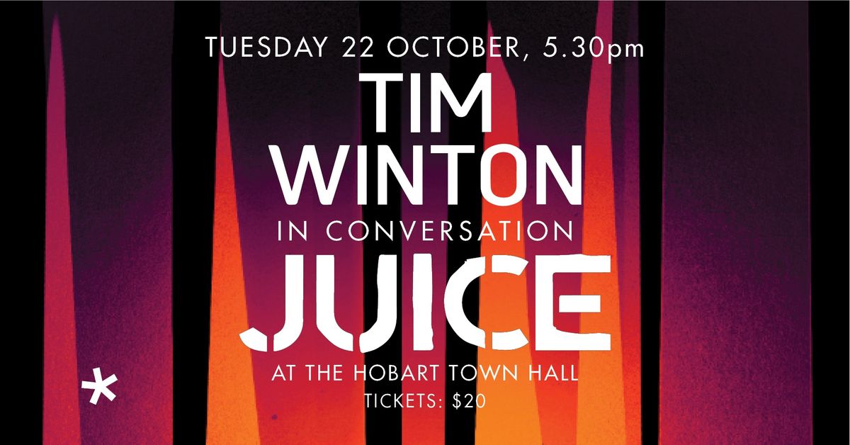 JUICE: Tim Winton in conversation with Robbie Arnott