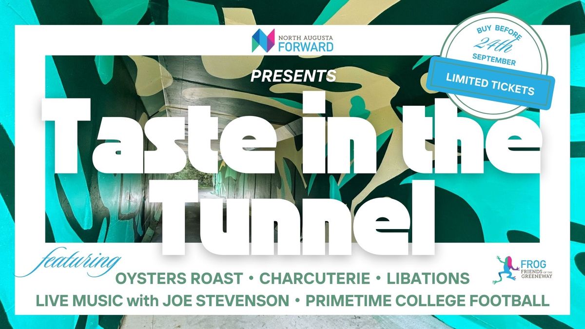 Taste in the Tunnel presented by North Augusta Forward