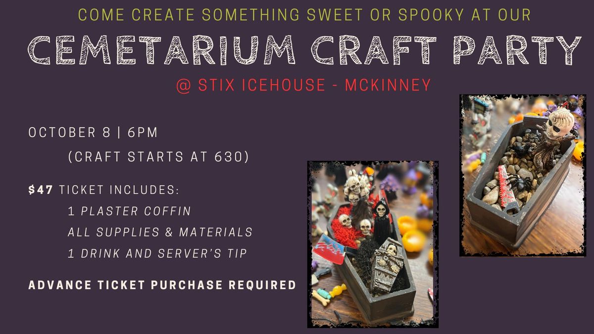 Cematerium Craft Party @ Stix Icehouse