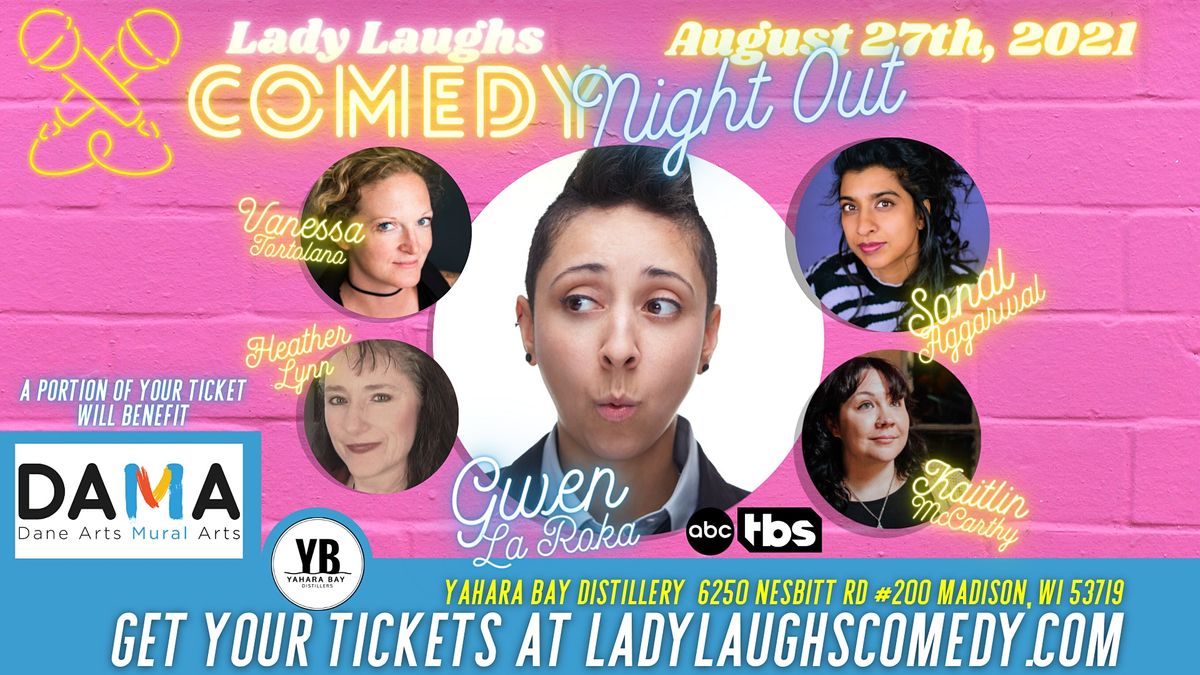 Lady Laughs Comedy Night Out! w\/ Gwen LaRoka from \u00d1 Beat, ABS & TBS