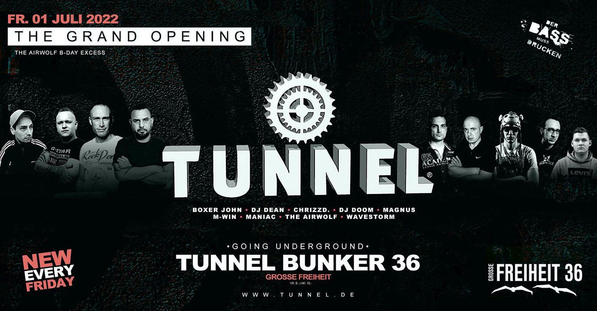 TUNNEL CLUB \u2022 THE GRAND OPENING * * * * *