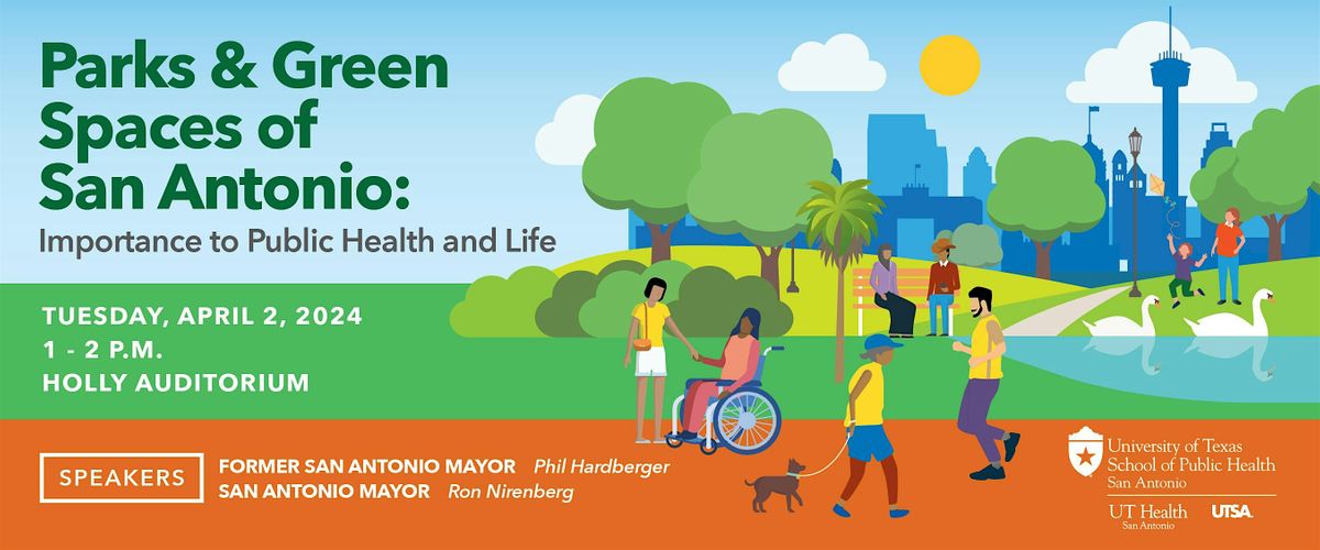 Parks and Green Spaces of San Antonio: Importance to Public Health and Life