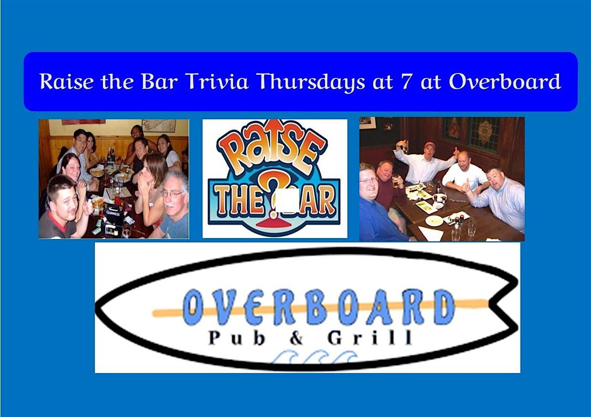 Raise the Bar Trivia Thursdays at Overboard Pub in Seabrook