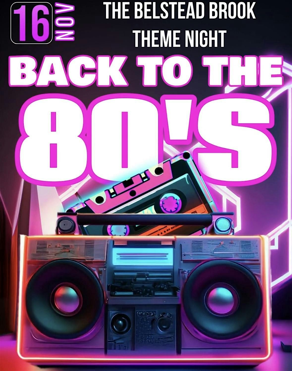 Back to the 80s Theme Night 16th November 2024  Ipswich