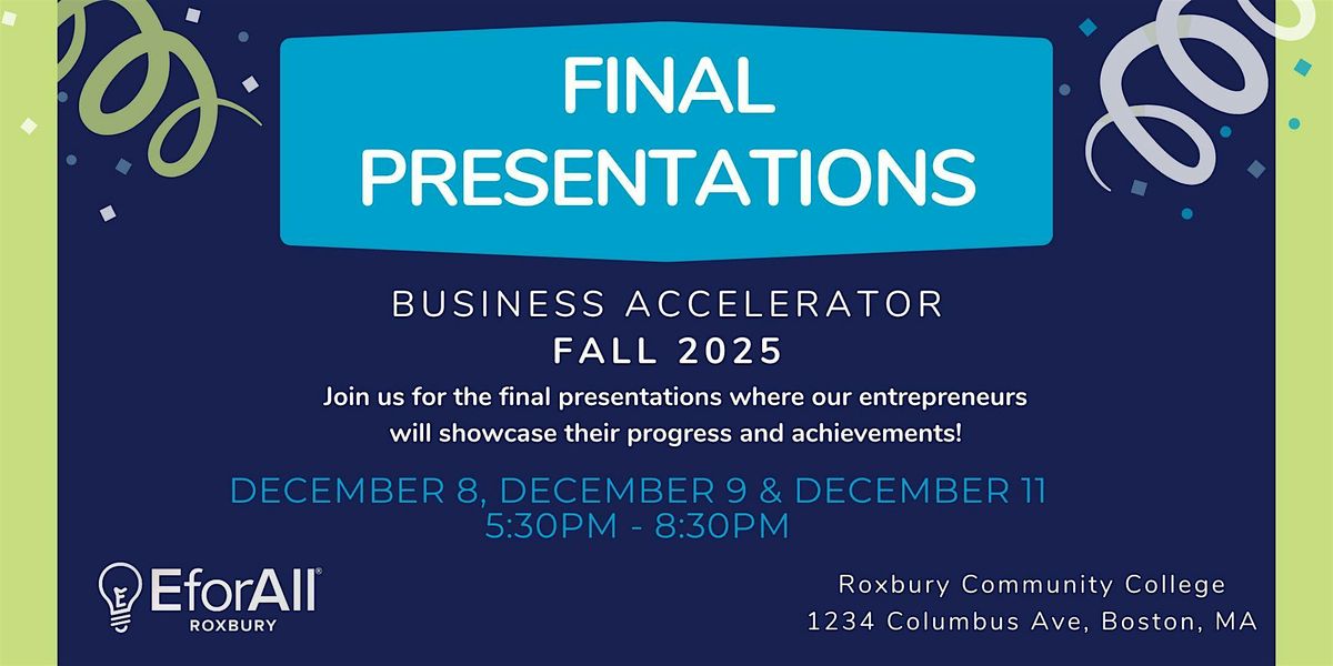Eforall Roxbury Fall 2025 Final Presentation Night 2