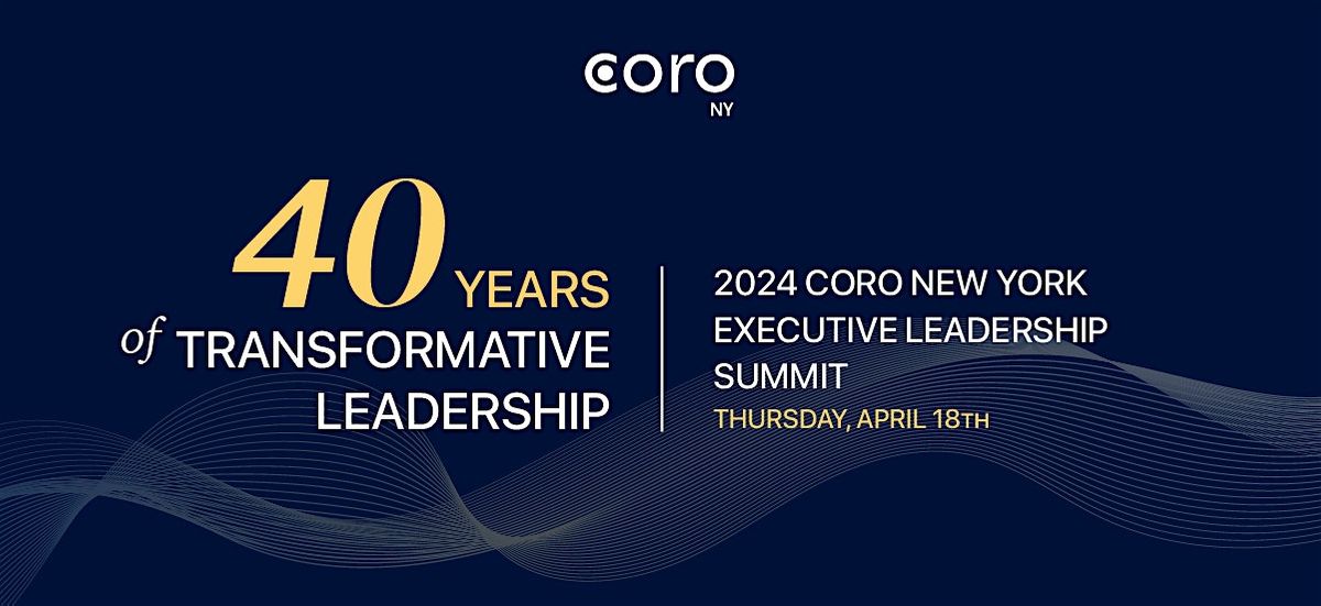 2024 Coro New York Executive Leadership Summit