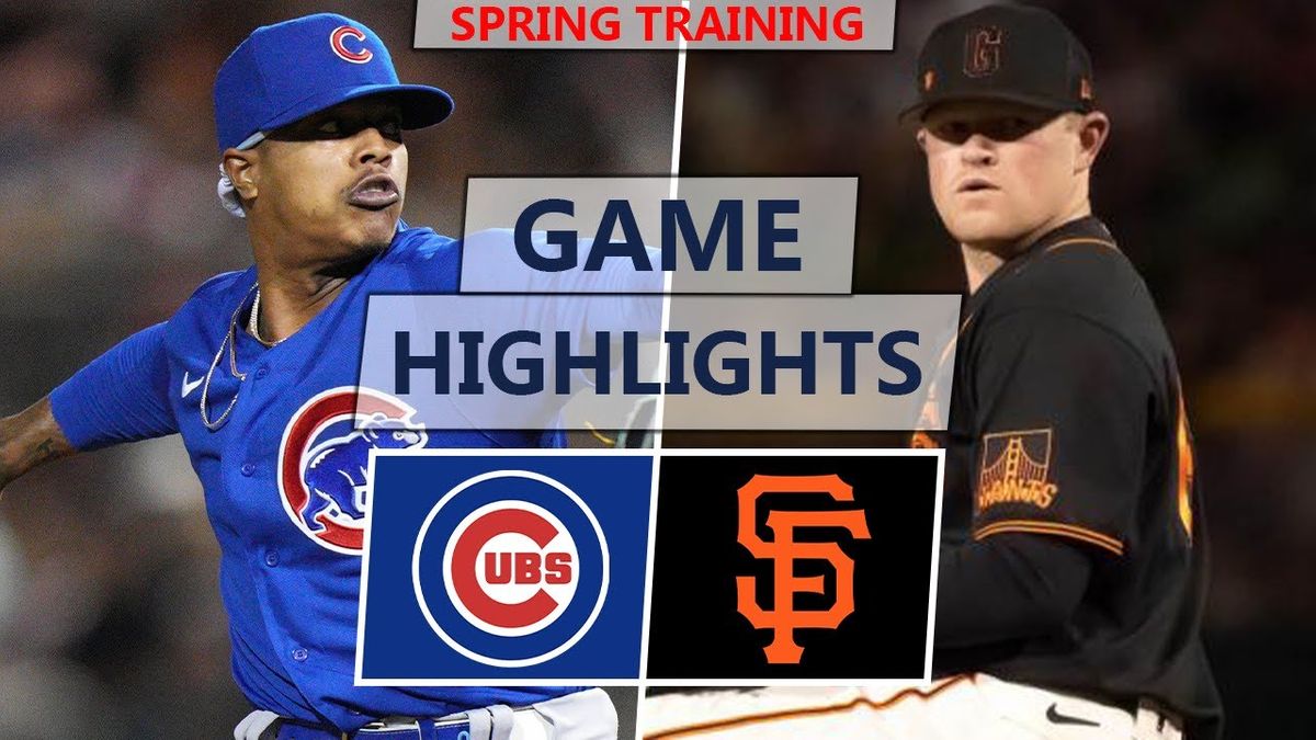 Spring Training - Chicago Cubs at San Francisco Giants