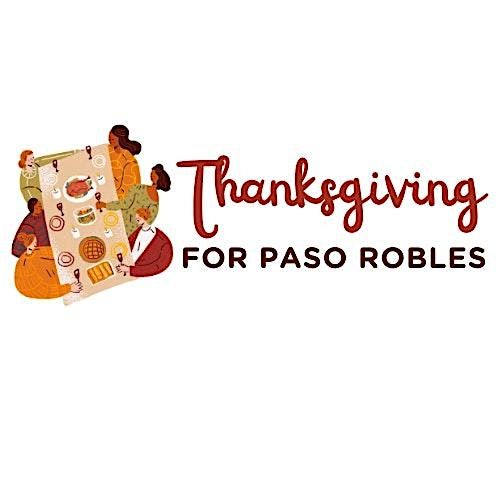 2024 Thanksgiving for Paso Robles November 28th | Volunteer & Donate