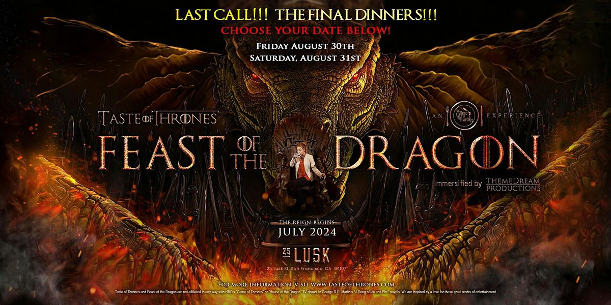 Taste of Thrones "FEAST OF THE DRAGON" Immersive Dinner Experience