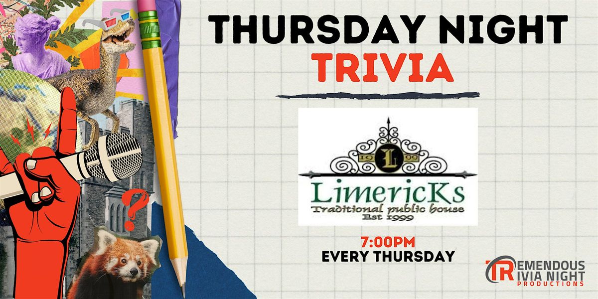 Limericks Traditional Public House Thursday Night Trivia!