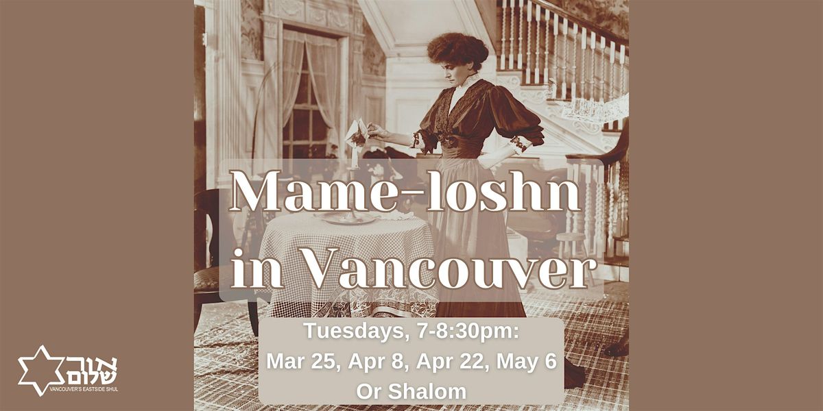 Mame-loshn in Vancouver