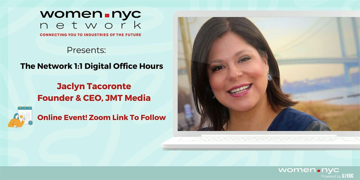 Women.NYC Network | 1:1 Digital Office Hours w\/ Jaclyn Tacoronte