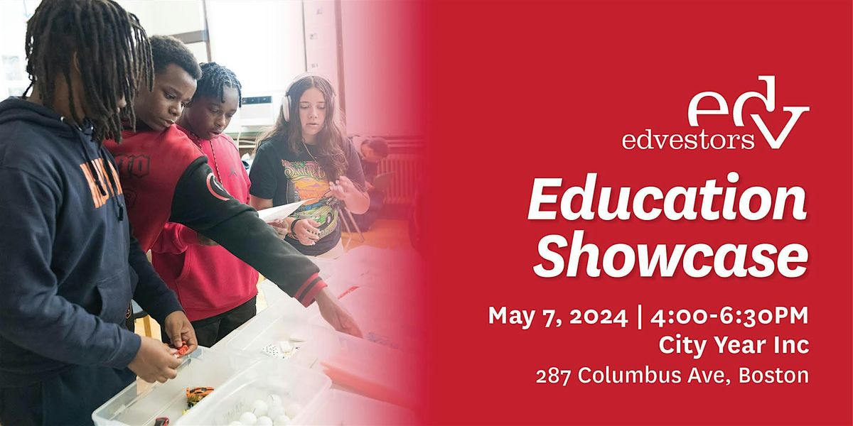 EdVestors 21st Annual Education Showcase