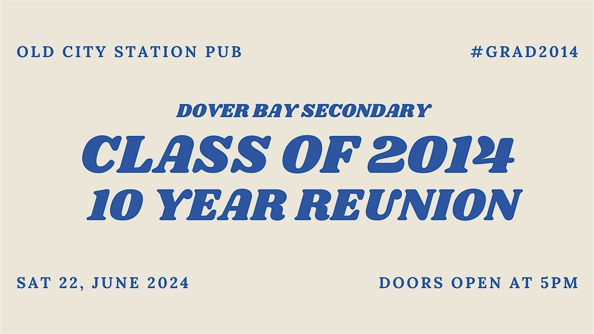 10 Year Reunion | Dover Bay Secondary