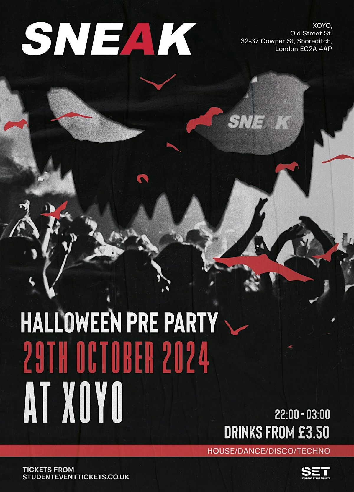 SNEAK HALLOWEEN @ XOYO - TUESDAY 29TH OCTOBER
