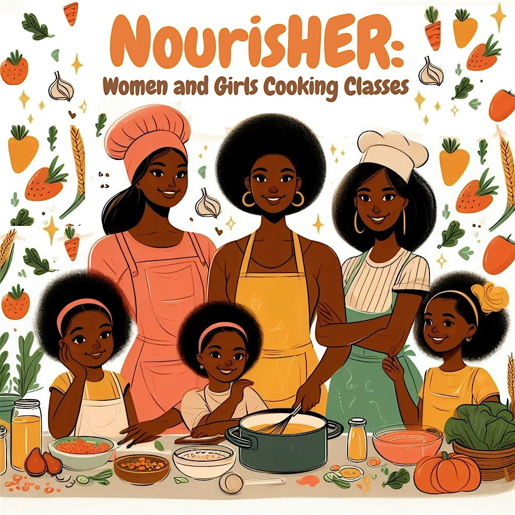 NourisHER: Girls Cooking Class (Ages 13-18)