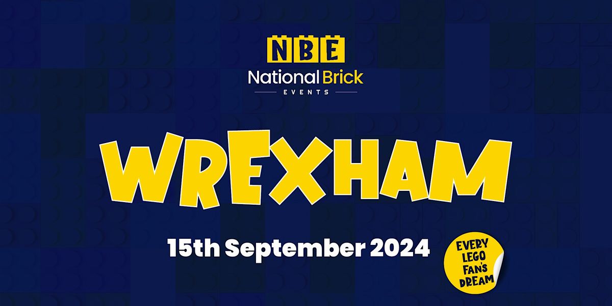 National Brick Events - Wrexham