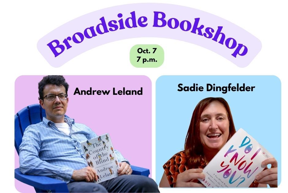 Sadie Dingfelder in conversation with Andrew Leland at Broadside Bookshop 