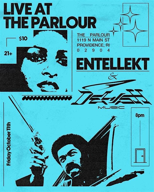 Entellekt & Delish Music at the parlour