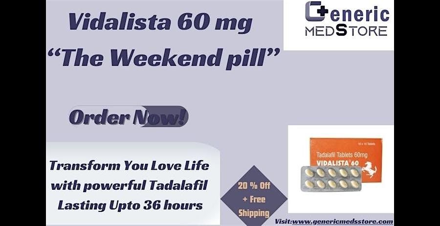 Vidalista 60 mg (Cialis): Top ED Solution | Genericmedsstore