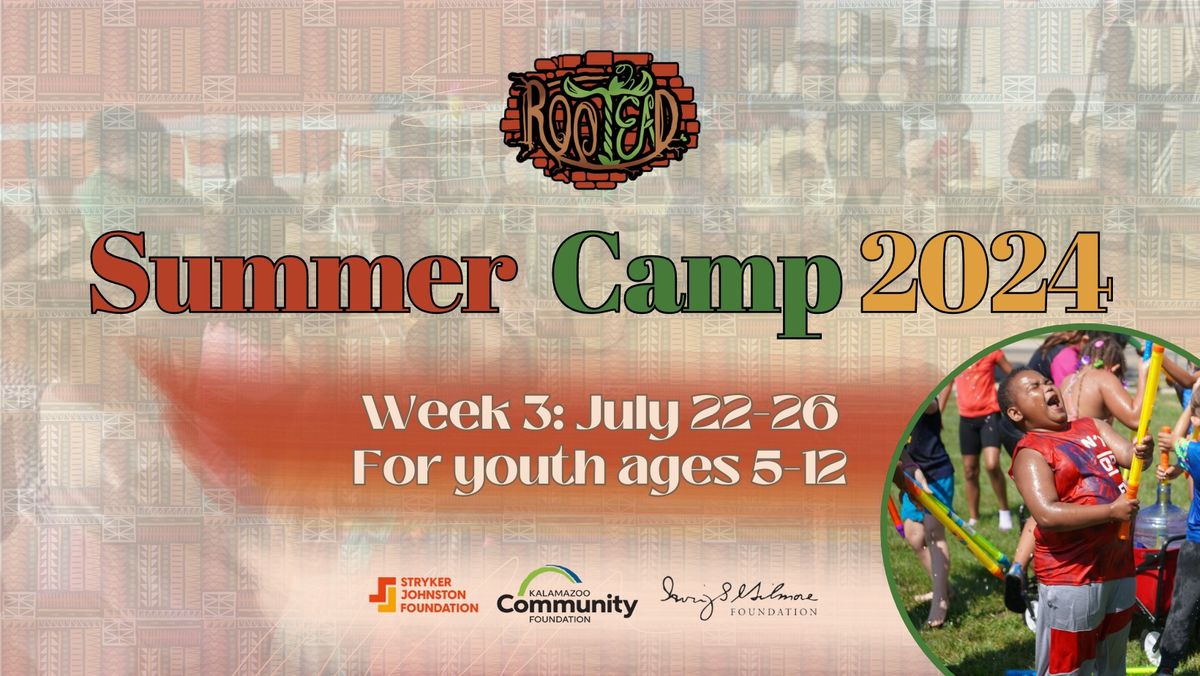 Rootead in Youth Summer Camp - Week 3