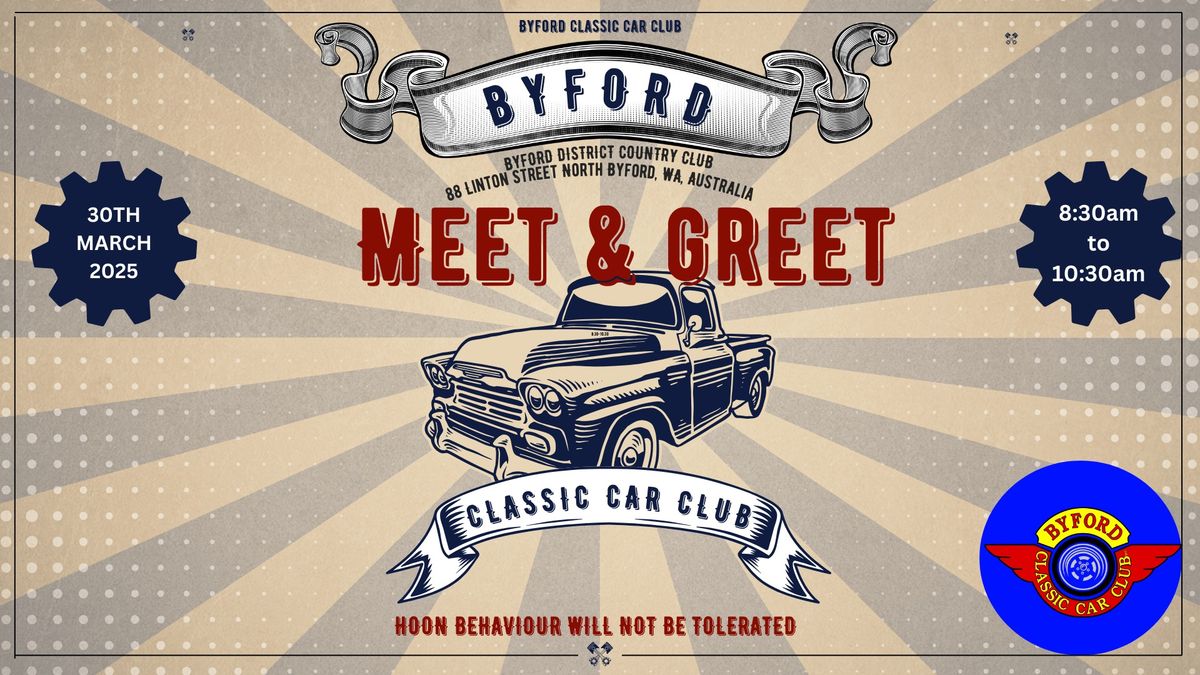 BYFORD CLASSIC CAR CLUB BI-ANNUAL MEET AND GREET