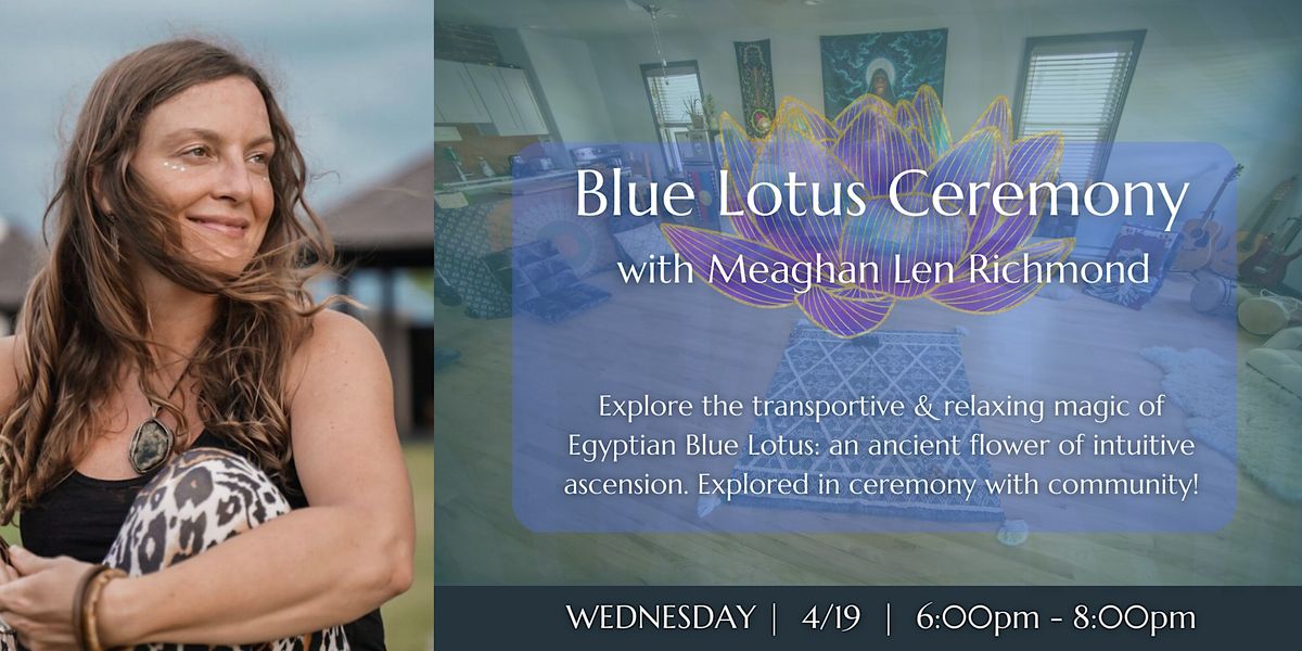 New Moon Blue Lotus Ceremony & Magic School Open House!