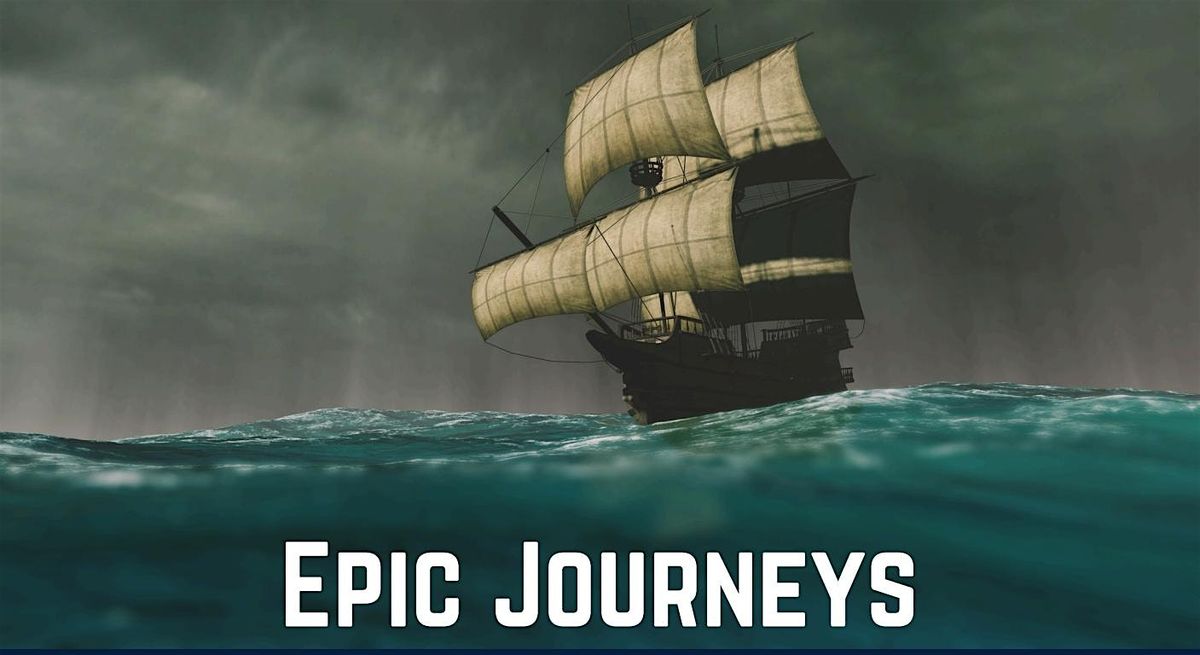 Epic Journeys