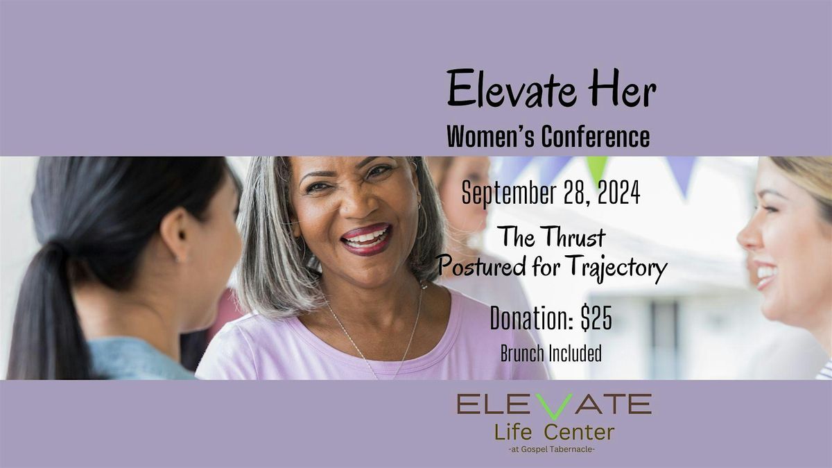 Elevate Her Women\u2019s Conference 2024