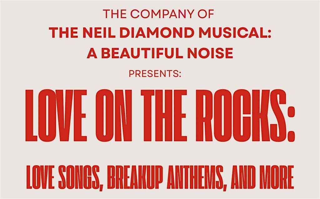 Cabaret for a Cause: LOVE ON THE ROCKS
