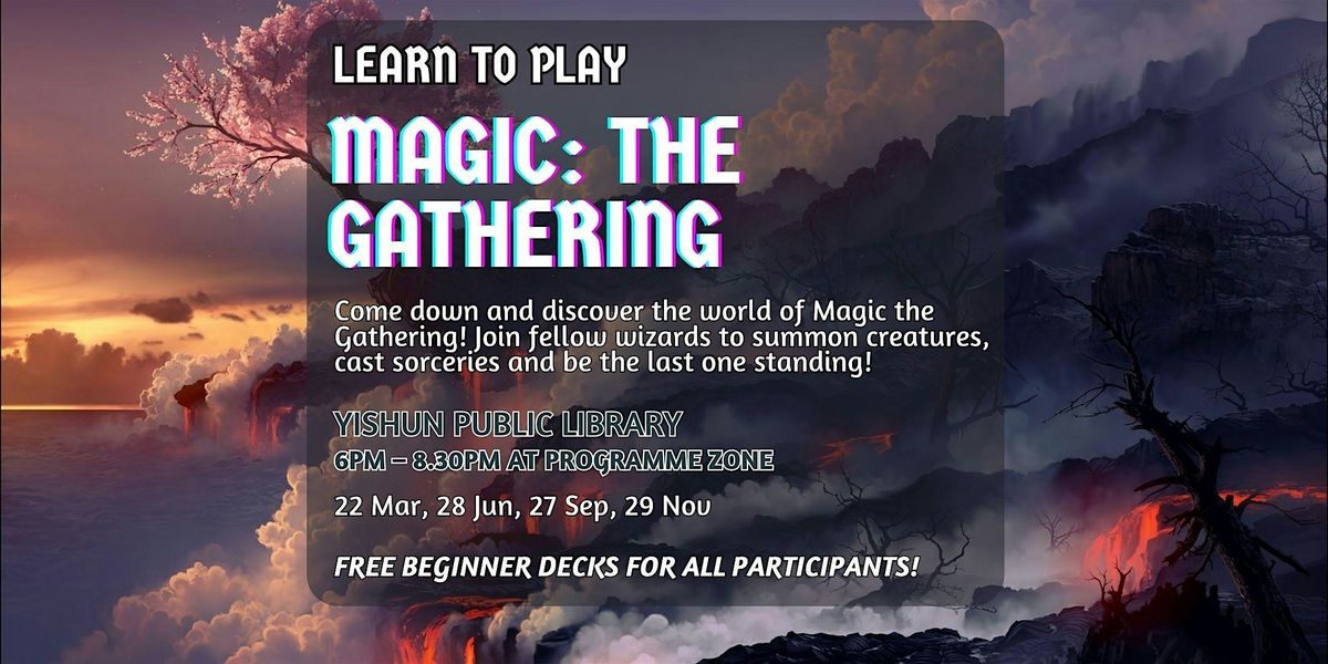 Learn to play Magic: The Gathering | Yishun Public Library