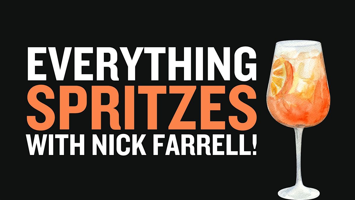 Everything Spritzes with Nick Farrell
