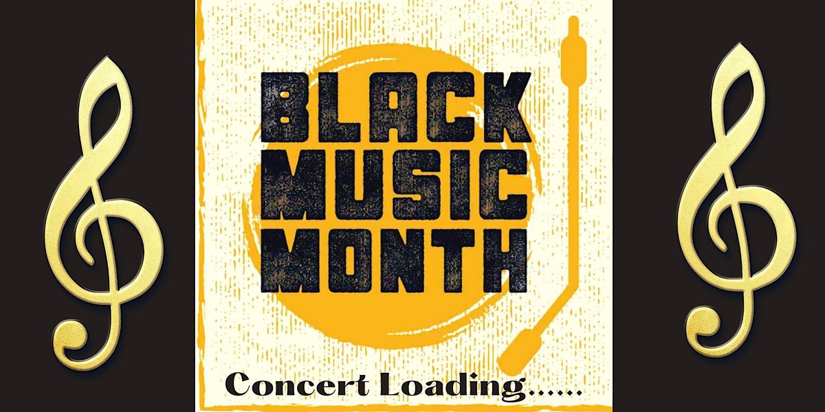 Sounds of Sistahood:  An Interactive Black Music Month Concert Experience