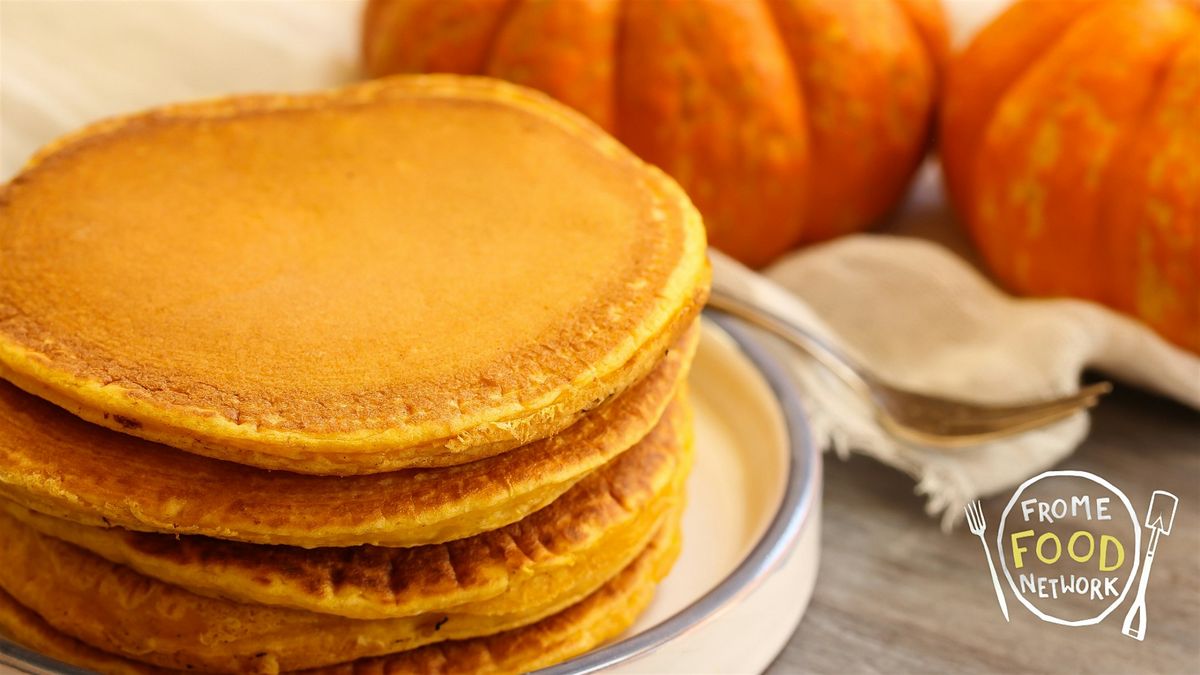 Pumpkin Pancakes: Family friendly cooking workshop