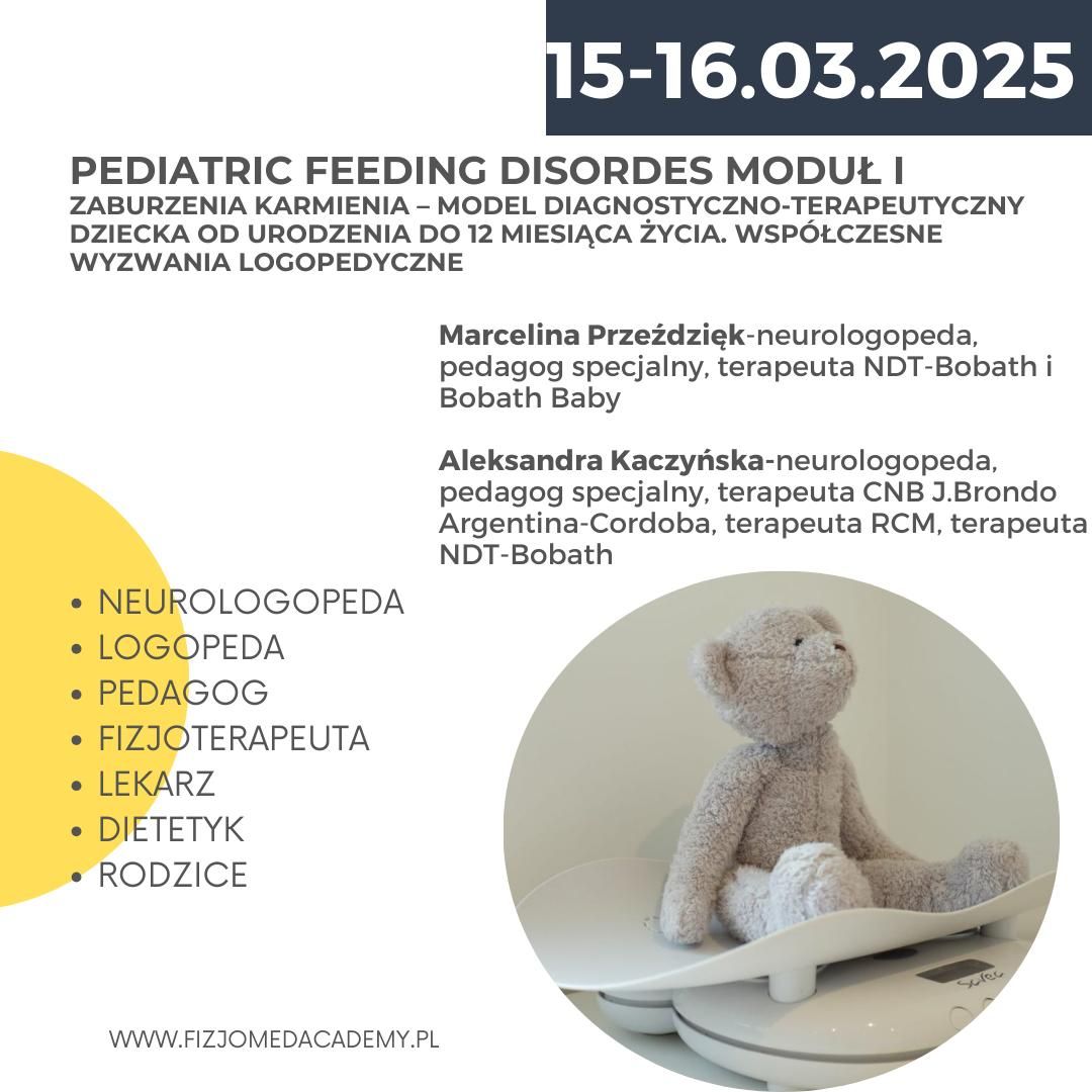 PEDIATRIC FEEDING DISORDES MODU\u0141 I Zaburzenia karmienia \u2013 model diagnostyczno-terapeutyczny dziecka 