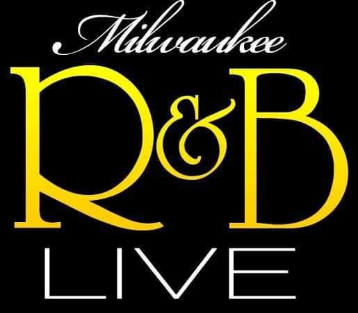 R&B LIVE MKE 15 YEAR ANNIVERSARY SHOW