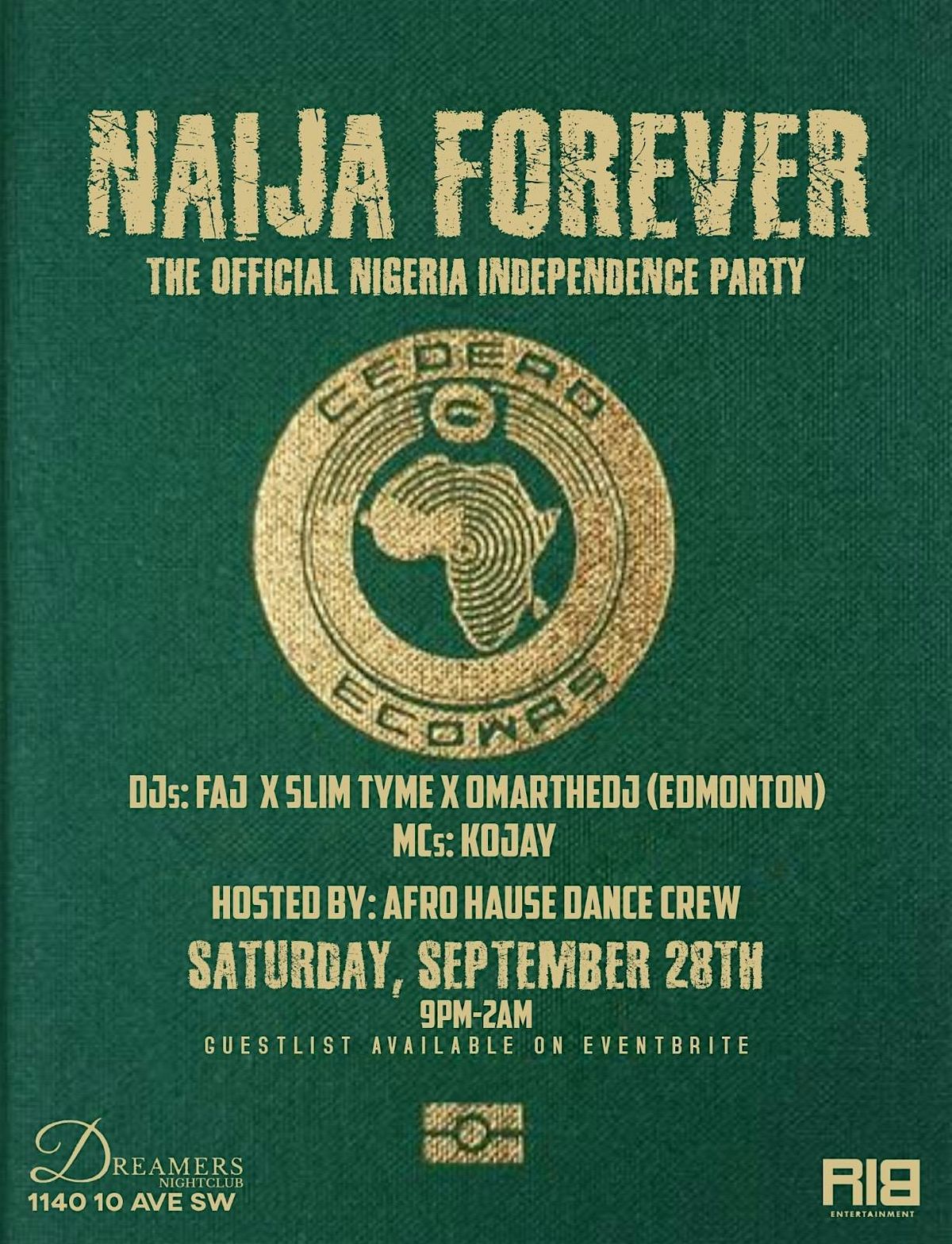 NAIJA FOREVER: CALGARY OFFICIAL NIGERIA INDEPENDENCE  PARTY