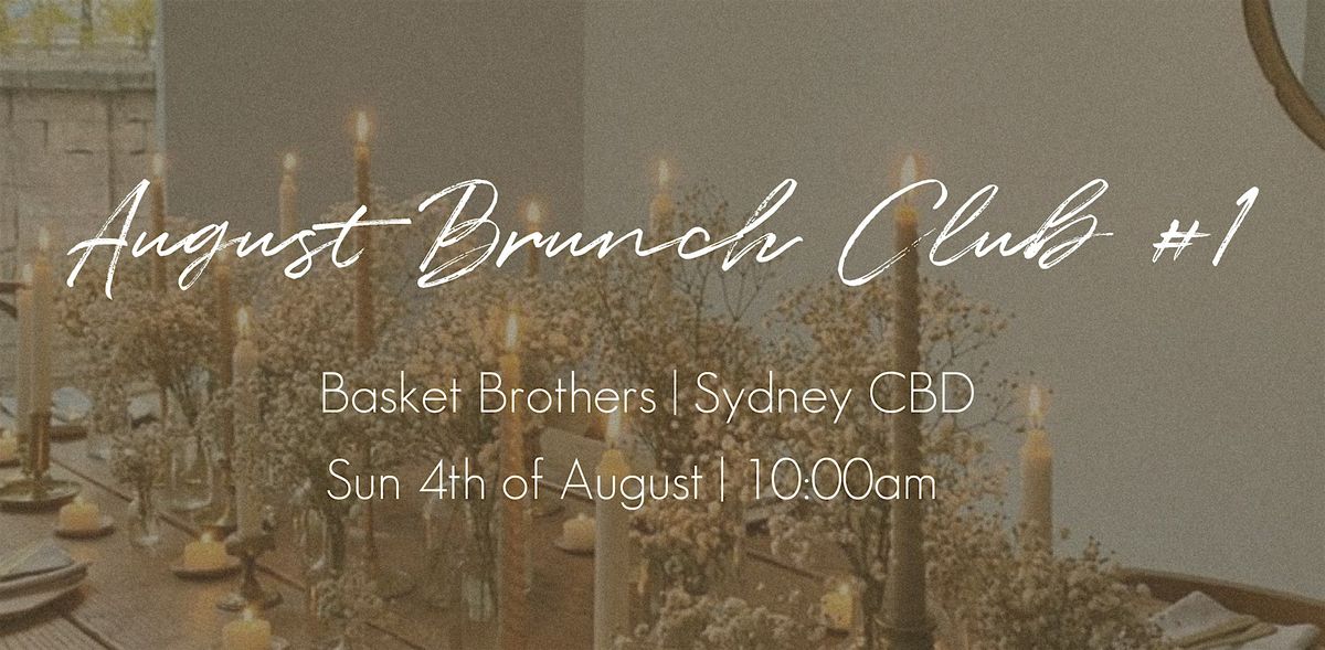 August Brunch Club (1st Session) | Social Girls x Basket Brothers