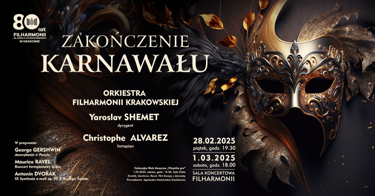 Zako\u0144czenie Karnawa\u0142u \u2022 Gershwin \\ Ravel \\ Dvo\u0159\u00e1k 