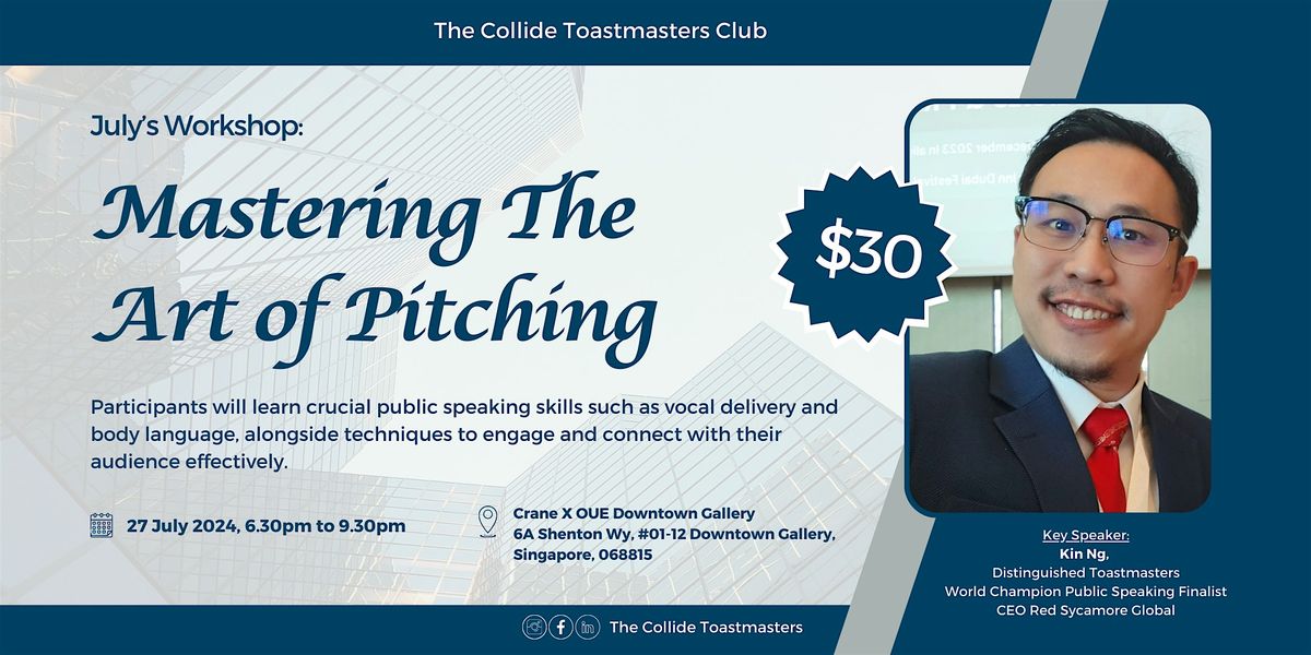 The Collide Toastmaster Workshop: Mastering The Art of Pitching