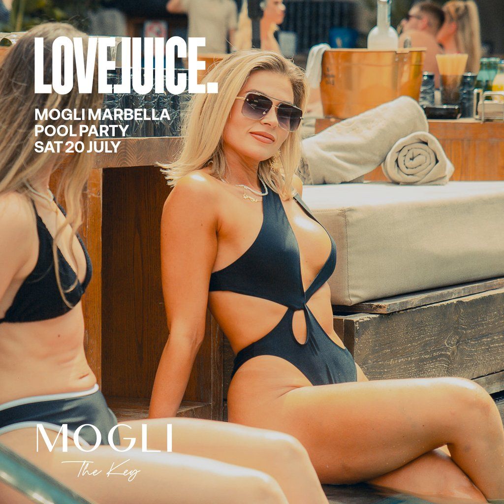 LoveJuice Pool Party at Mogli Marbella - Sat 20 July