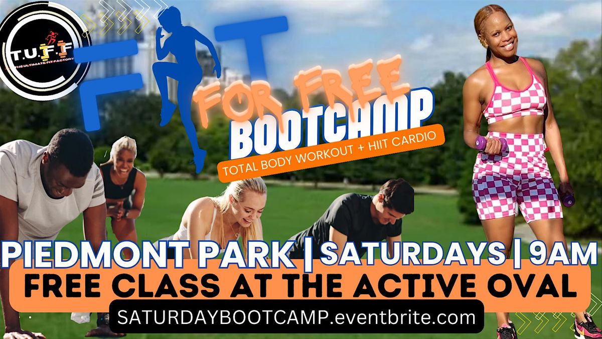 FIT FOR FREE BOOTCAMP  @ Piedmont Park -- w\/ T.U.F.F by T.SAVAGE