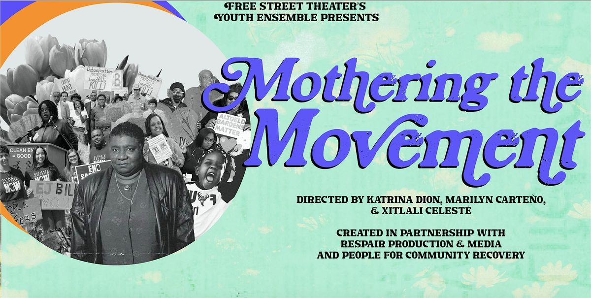 Free Street : Mothering the Movement