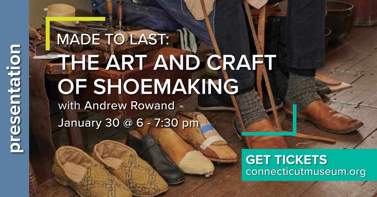 Made to Last: The Art and Craft of Shoe Making