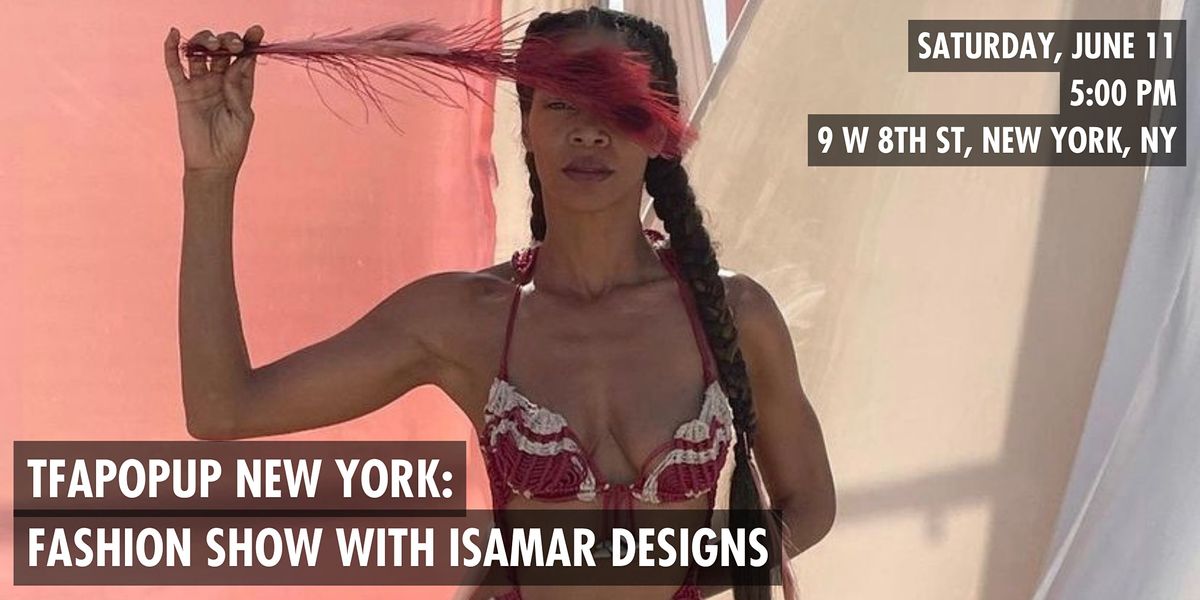 Fashion Show: Isamar Designs at TFAPOPUP New York Art x Fashion x Beauty