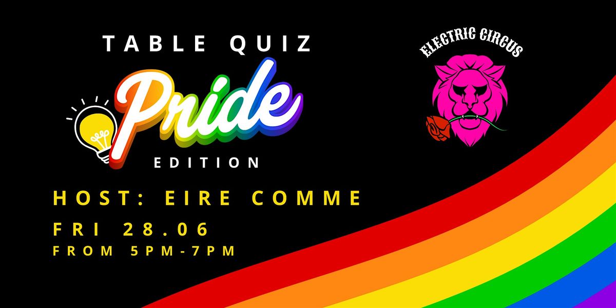 Pride Table Quiz - Hosted by Eire Comme