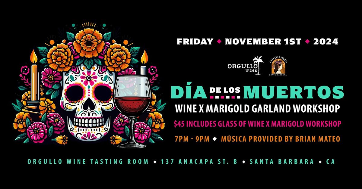 D\u00eda de los Muertos Wine and Marigold Workshop