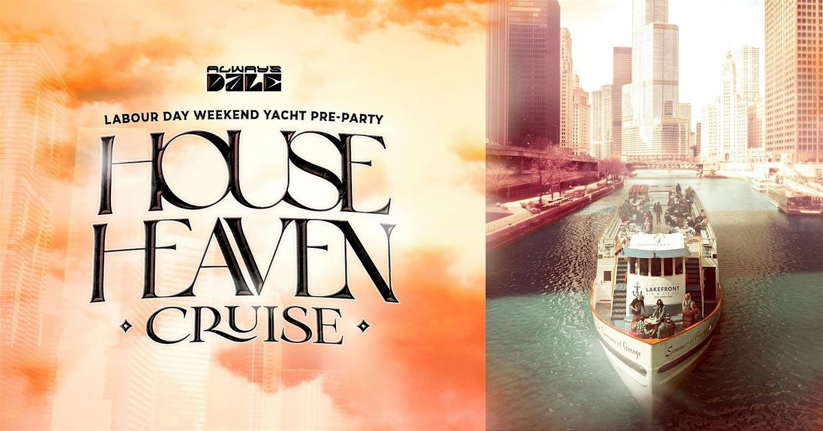 House Heaven Cruise