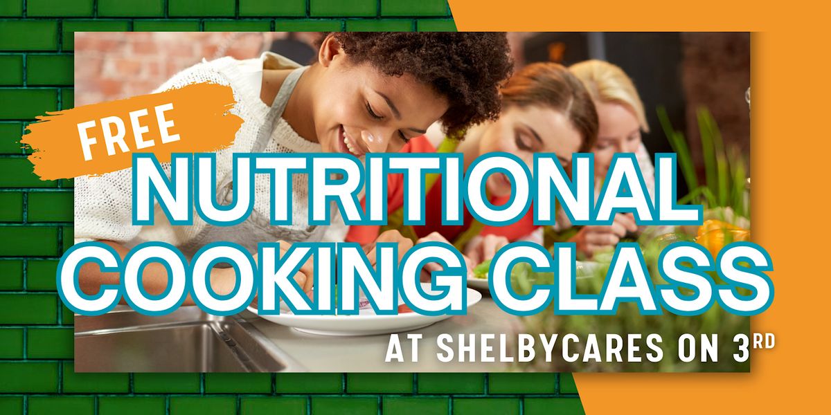 FREE NUTRITION\/COOKING MATTERS CLASS at ShelbyCares on 3rd