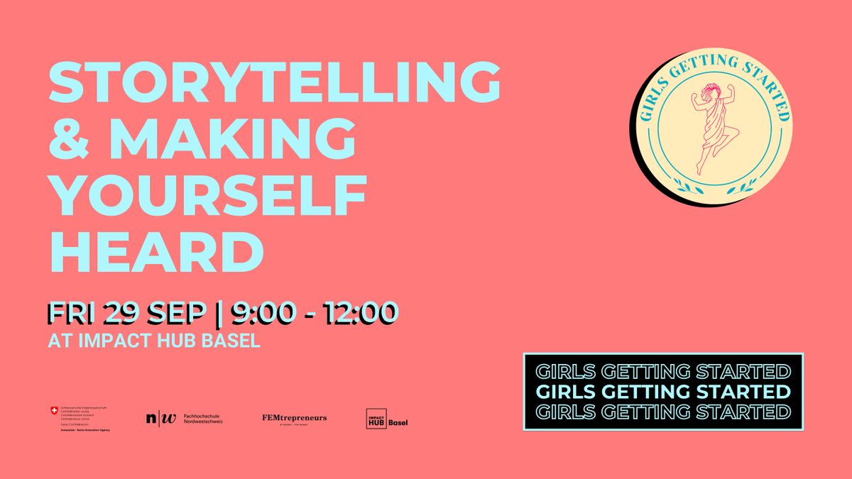 Storytelling & Making Yourself Heard - Girls Getting Started Basel #1